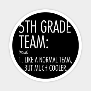 5th Grade Team Definition Teacher Back To School Magnet